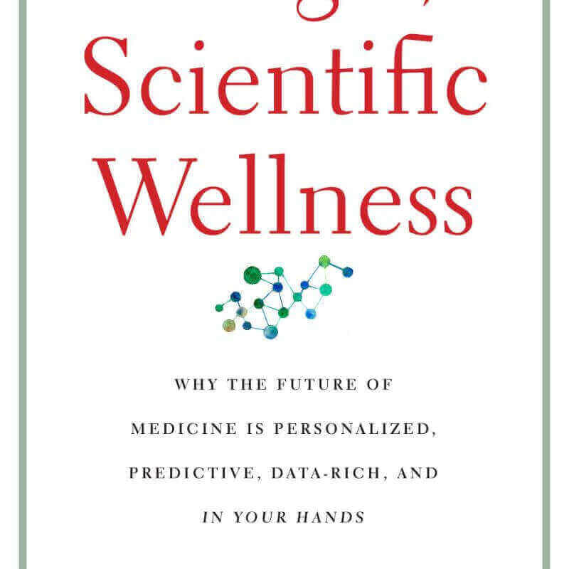 Cover of 'The Age of Scientific Wellness' discussing personalized medicine - Windback NZ